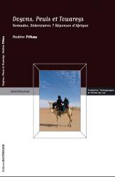 Dogons, Peuls et Touaregs... Nomades, Sédentaires ?